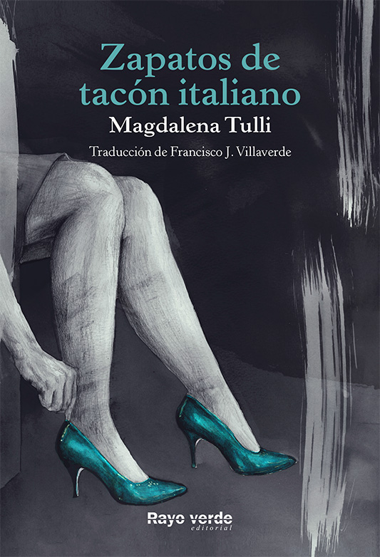 zapatos tacon italiano web - Zapatos de tacón italiano (Magdalena Tulli) - (Audiolibro Voz Humana)